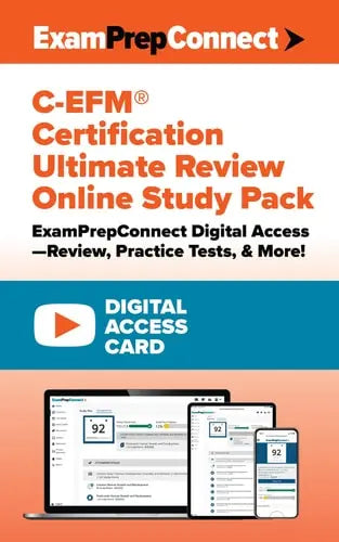 C-EFM® Certification Ultimate Review Online Study Pack (Digital Access Card): ExamPrepConnect Digital Access―Review, Practice Tests, & More!