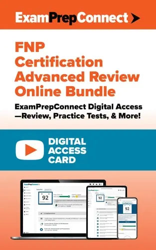 FNP Certification Advanced Review Online Bundle (Digital Access Card): ExamPrepConnect Digital Access―Review, Practice Tests, & More!