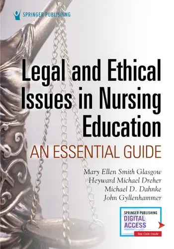 Legal and Ethical Issues in Nursing Education An Essential Guide Springer Publishing Company