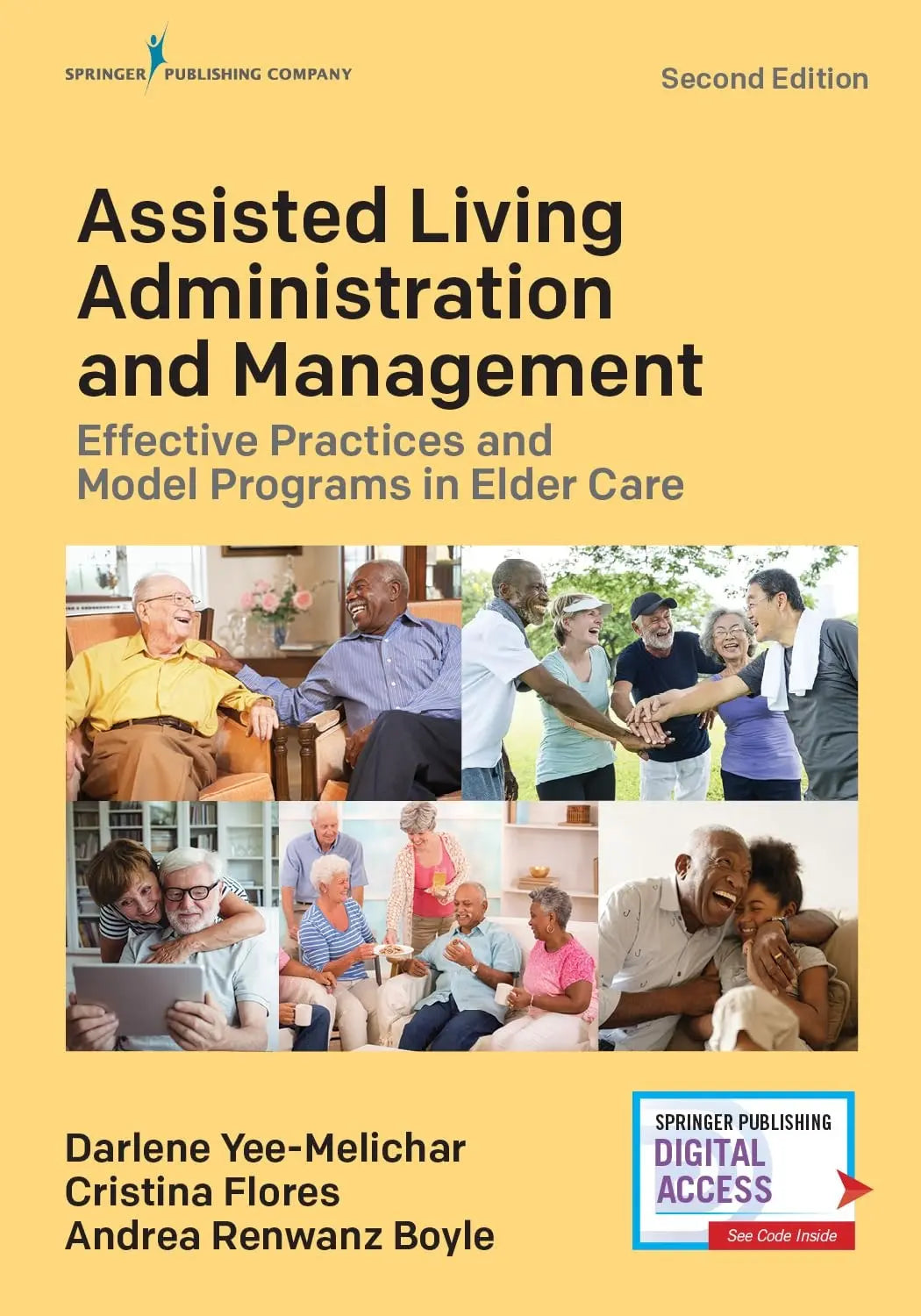 Assisted Living Administration and Management Effective Practices and Model Programs in Elder Care by – book cover