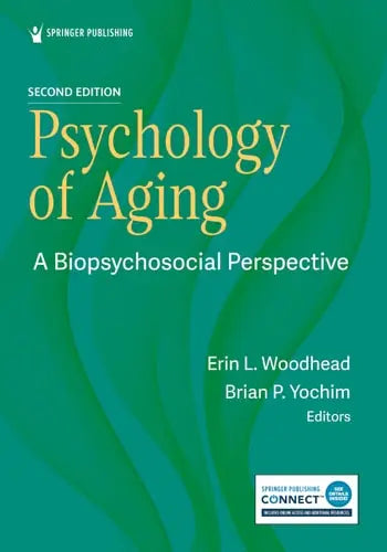 Psychology of Aging A Biopsychosocial Perspective Springer Publishing Company, Incorporated