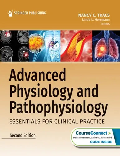 Advanced Physiology and Pathophysiology Essentials for Clinical Practice Springer Publishing Company, Incorporated
