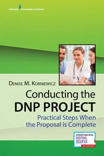 Conducting the Dnp Project Practical Steps When the Proposal Is Complete Springer Publishing Company