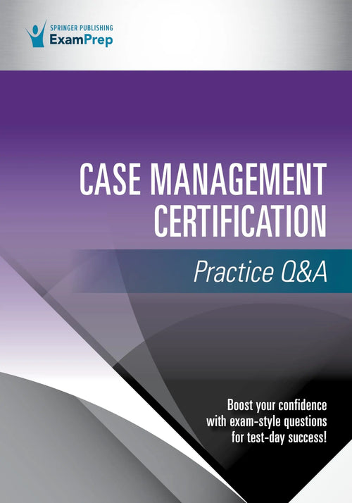 Case Management Certification Practice Q&a by Springer Publishing Company