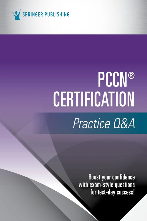 PCCN® Certification Practice Q&A by Springer Publishing Company