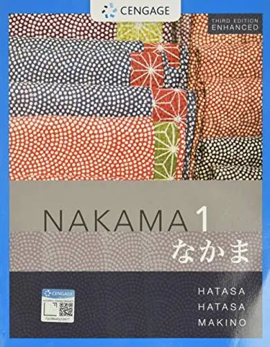 Nakama 1 Enhanced, Student text: Introductory Japanese Communication, Culture, Context