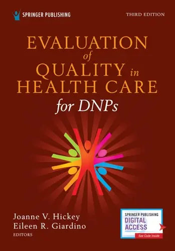 Evaluation of Quality in Health Care for DNPs Springer Publishing Company, Incorporated