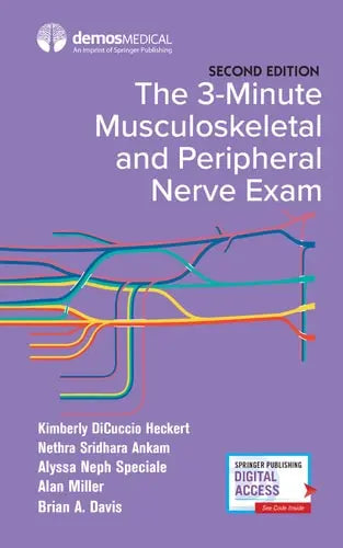 The 3-Minute Musculoskeletal and Peripheral Nerve Exam Springer Publishing Company, Incorporated