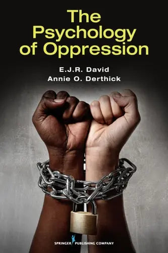 The Psychology of Oppression Springer Publishing Company, LLC