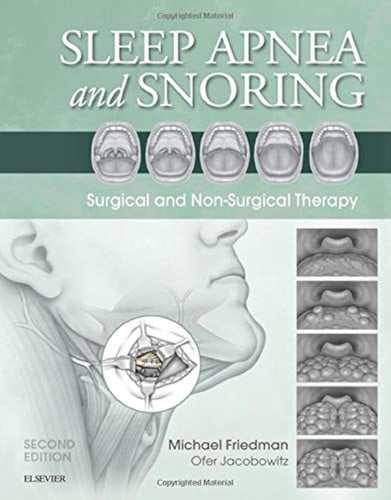 Sleep Apnea and Snoring Surgical and Non-Surgical Therapy by Michael Friedman – book cover