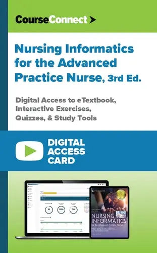Nursing Informatics for the Advanced Practice Nurse (Digital Access Card): Digital Access to eTextbook, Interactive Exercises, Quizzes, & Study Tools Springer Publishing Company