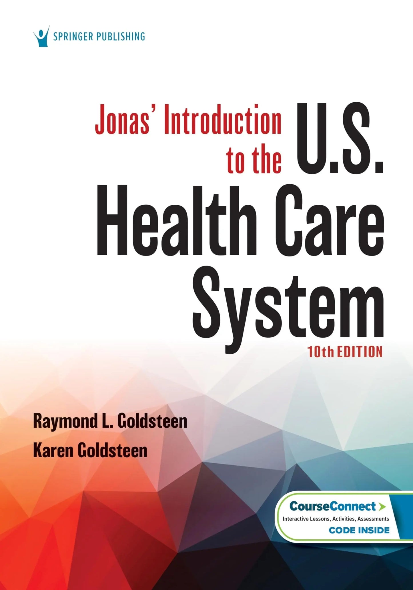 Jonas' Introduction to the U.S. Health Care System by Raymond L. Goldsteen – book cover