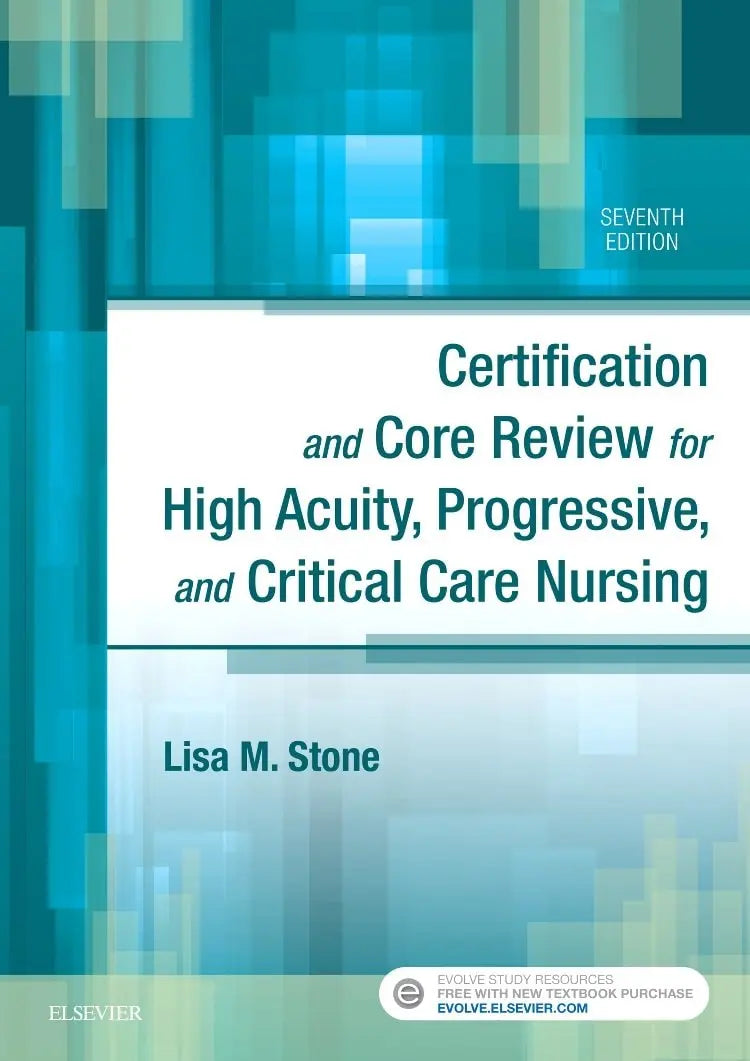 Certification and Core Review for High Acuity, Progressive, and Critical Care Nursing by Lisa M. Stone – book cover