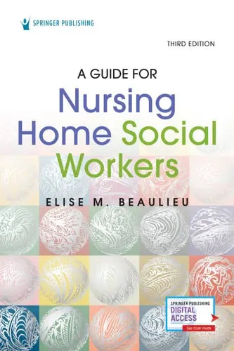 A Guide for Nursing Home Social Workers