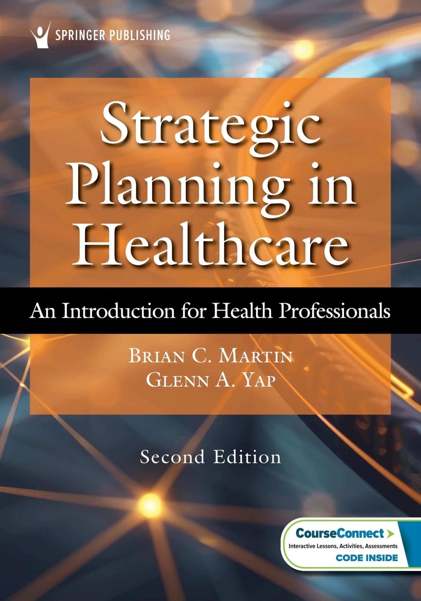 Strategic Planning in Healthcare An Introduction for Health Professionals by Brian C. Martin – book cover