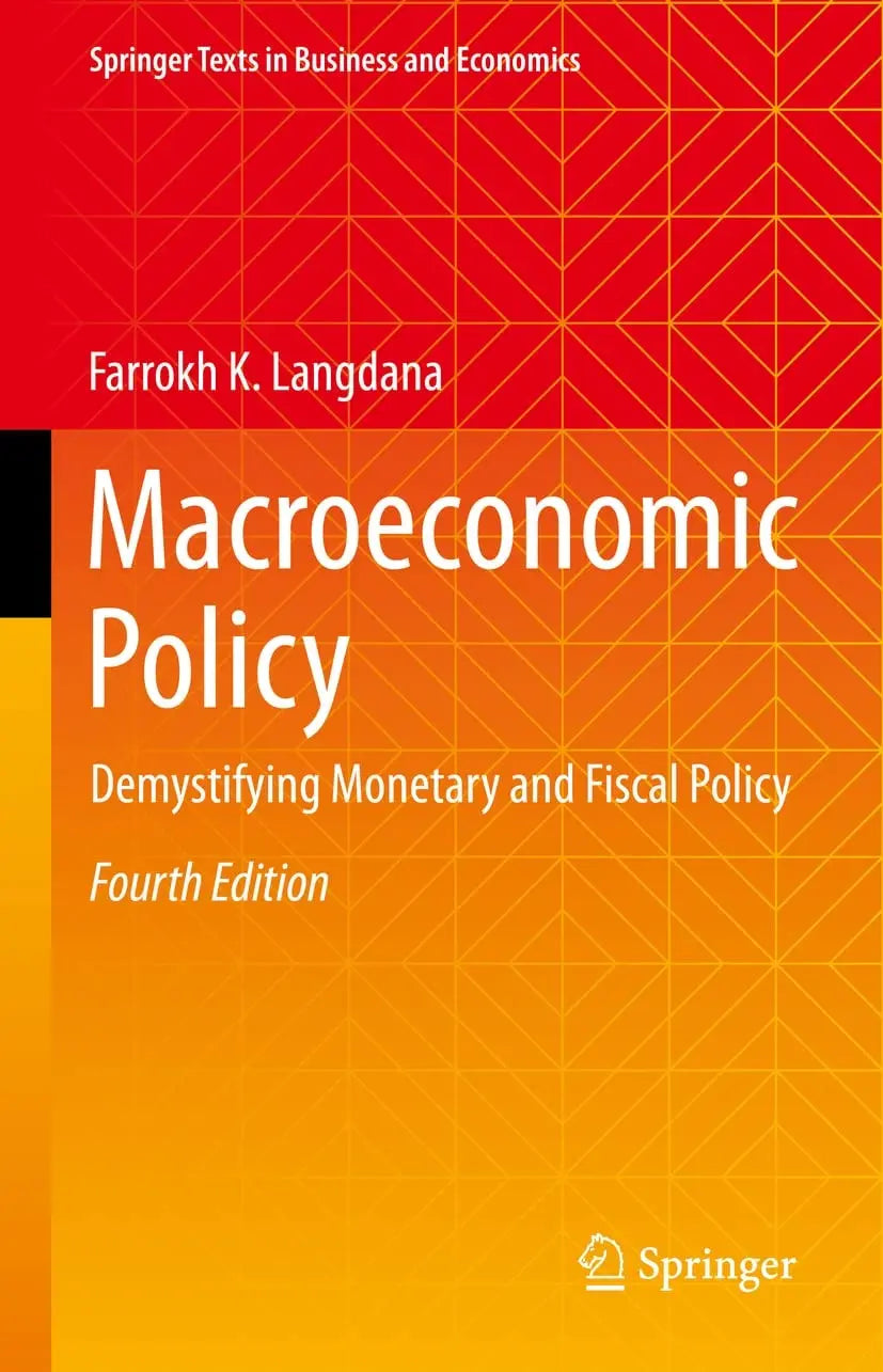 Macroeconomic Policy Demystifying Monetary and Fiscal Policy by Farrokh K. Langdana – book cover