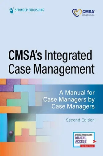 CMSA's Integrated Case Management A Manual for Case Managers by Case Managers Springer Publishing Company, Incorporated