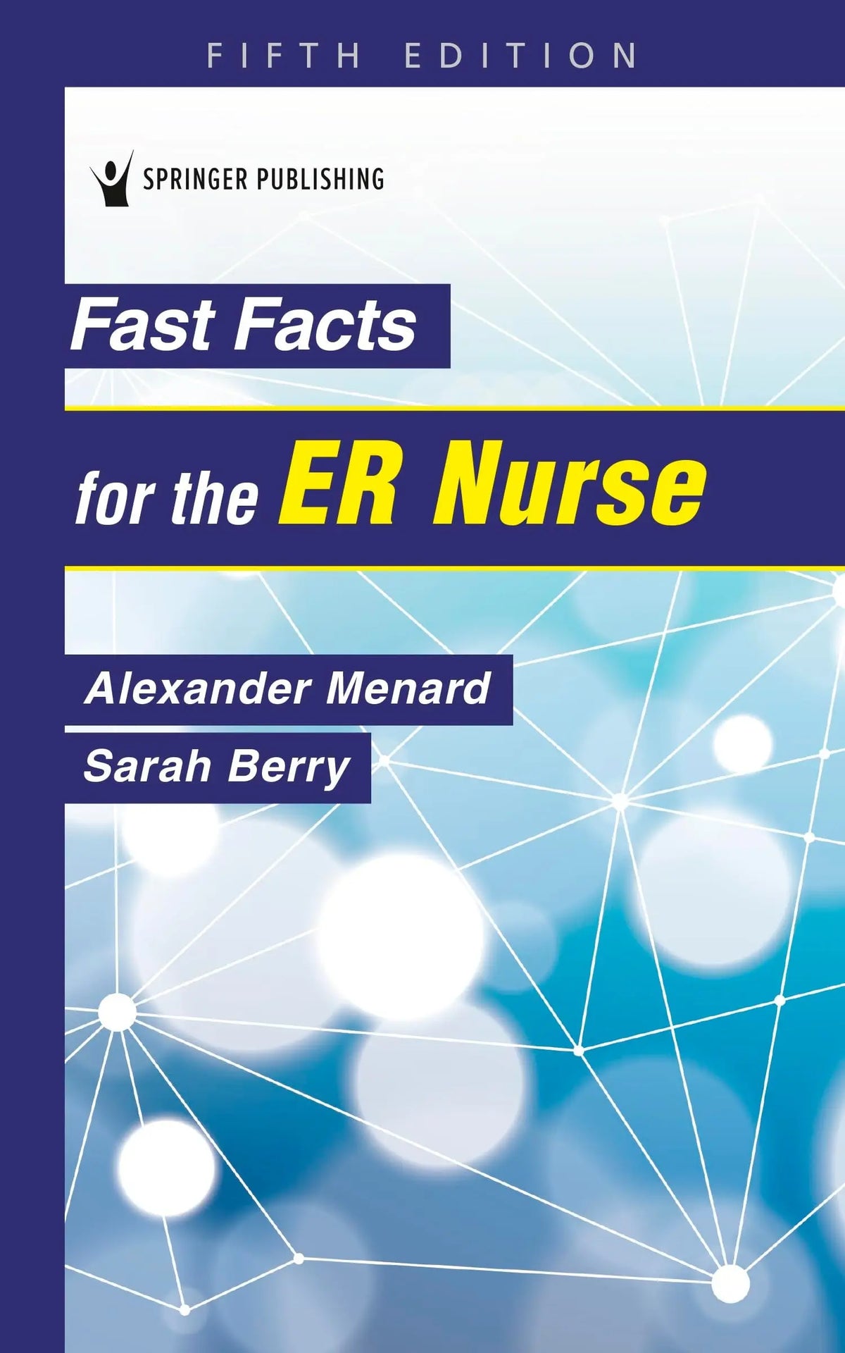 Fast Facts for the ER Nurse by Alexander Menard – book cover