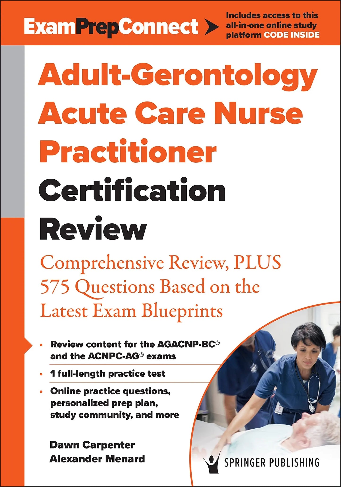 Adult-Gerontology Acute Care Nurse Practitioner Certification Review Comprehensive Review, Plus 575 – book cover