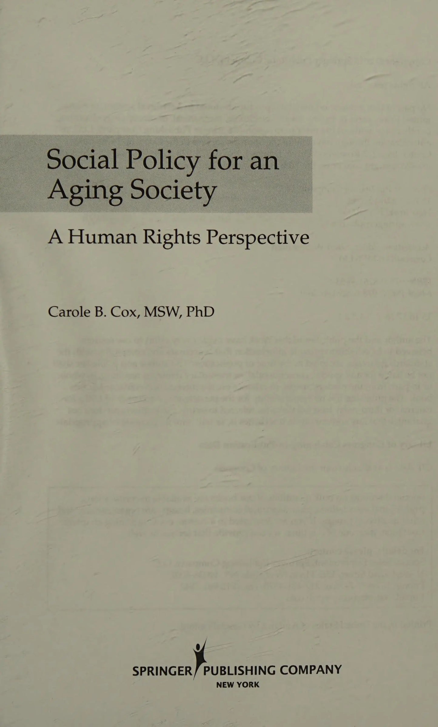 Social Policy for an Aging Society A Human Rights Perspective by Carole B. Cox – book cover