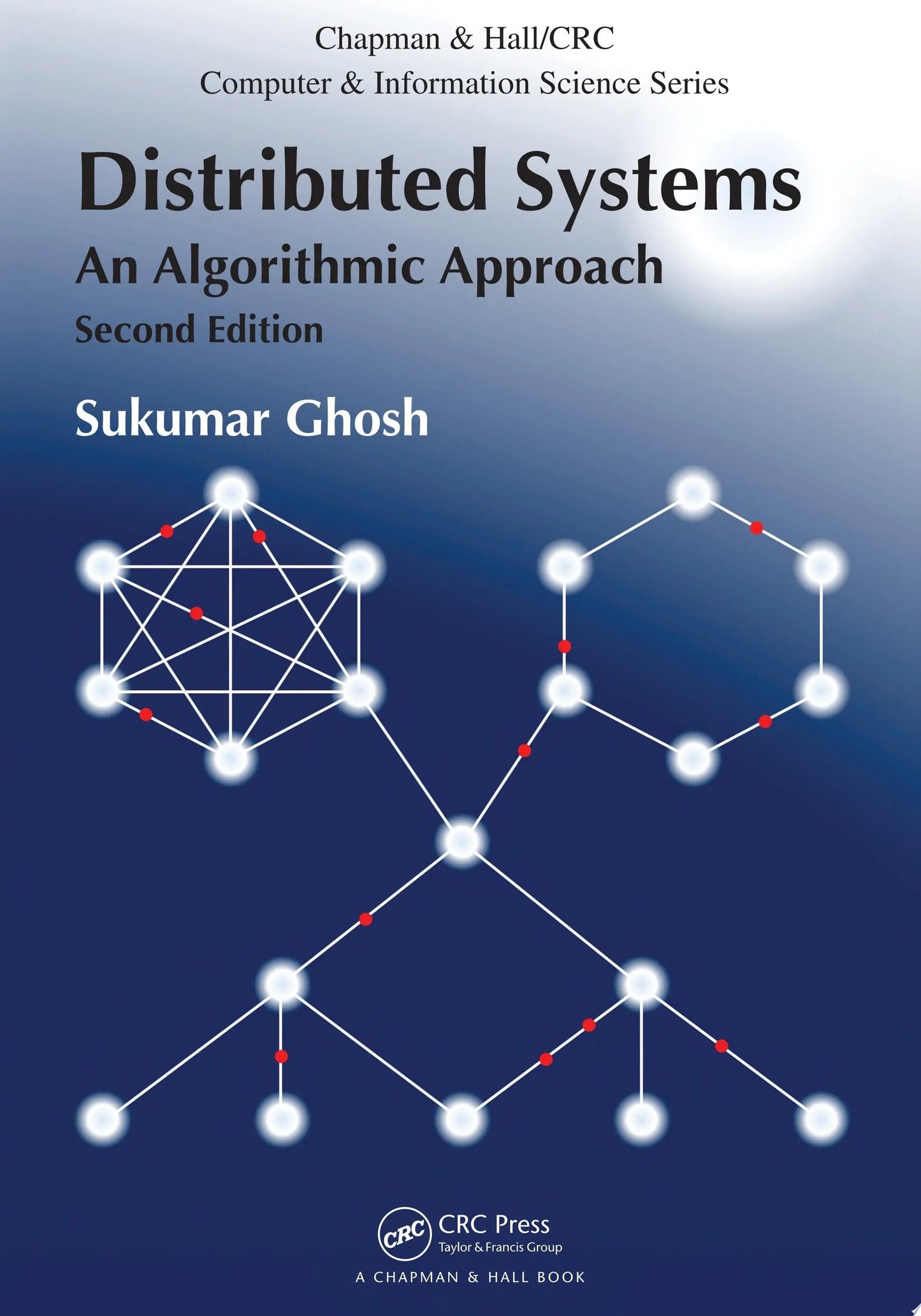 Distributed Systems An Algorithmic Approach, Second Edition by Sukumar Ghosh – book cover