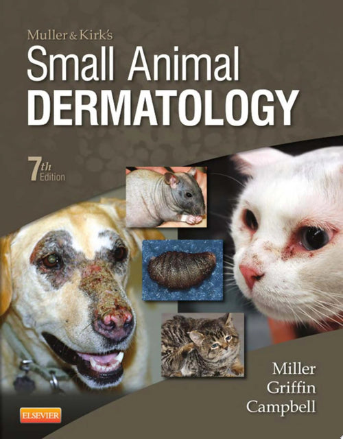 Muller and Kirk's Small Animal Dermatology by William H. Miller