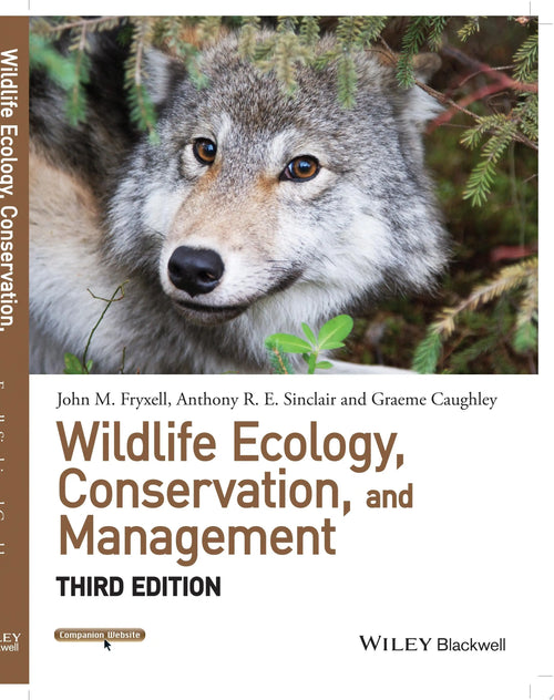 Wildlife Ecology, Conservation, and Management by John M. Fryxell