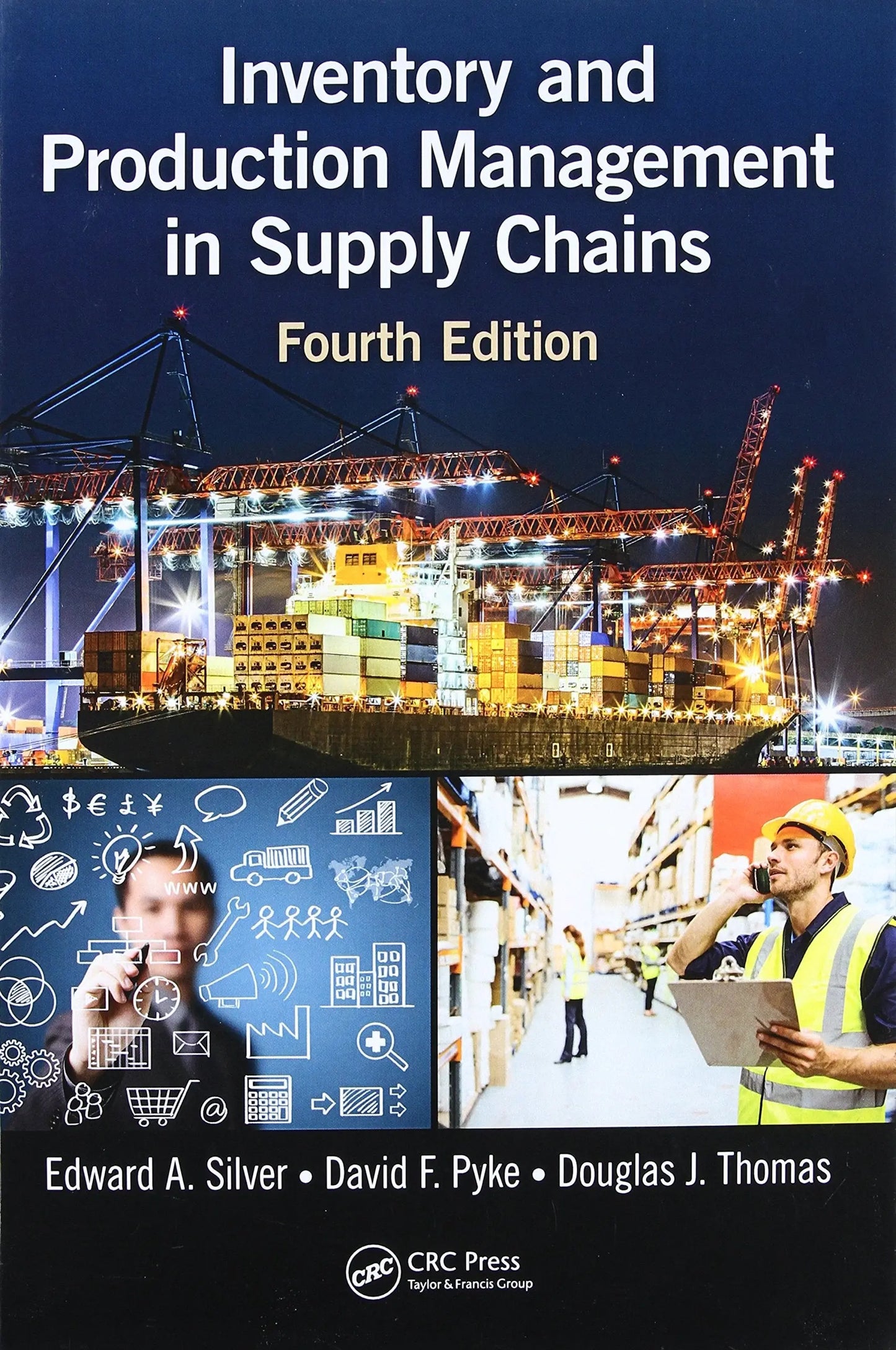 Inventory and Production Management in Supply Chains, Fourth Edition by Edward R. Silver – book cover
