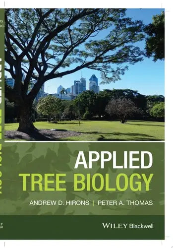 Applied Tree Biology by Andrew Hirons