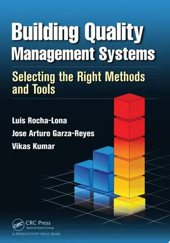 Building Quality Management Systems Selecting the Right Methods and Tools CRC Press