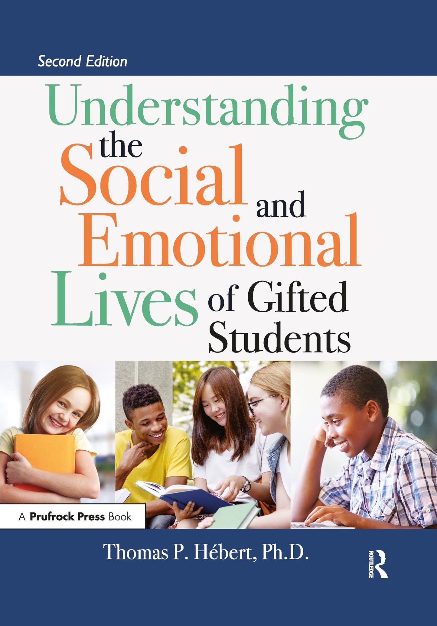 Understanding the Social and Emotional Lives of Gifted Students Taylor & Francis Group