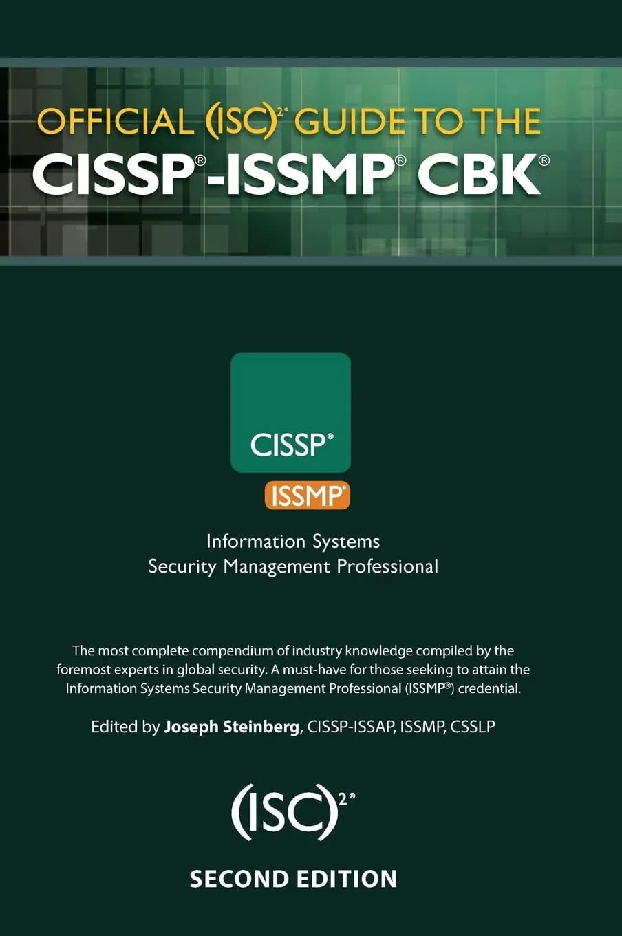 Official (ISC)2® Guide to the CISSP®-ISSMP® CBK®, Second Edition by Joseph Steinberg – book cover