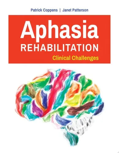 Aphasia Rehabilitation Clinical Challenges Jones & Bartlett Learning