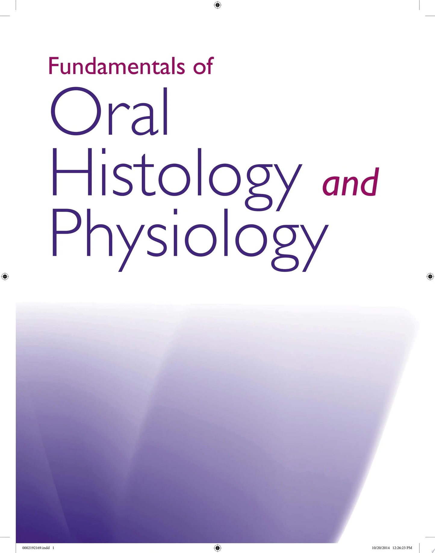 Fundamentals of Oral Histology and Physiology by Arthur R. Hand – book cover