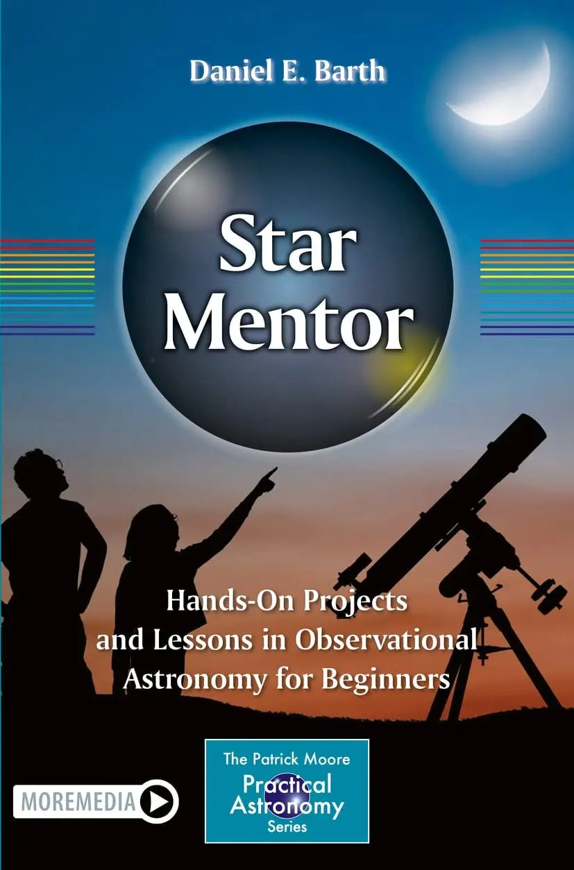 Star Mentor: Hands-On Projects and Lessons in Observational Astronomy for Beginners by Daniel E. Barth – book cover