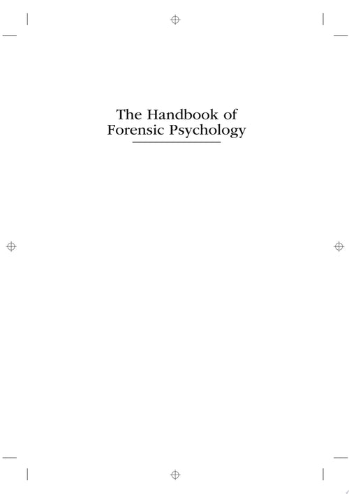 The Handbook of Forensic Psychology by Irving B. Weiner