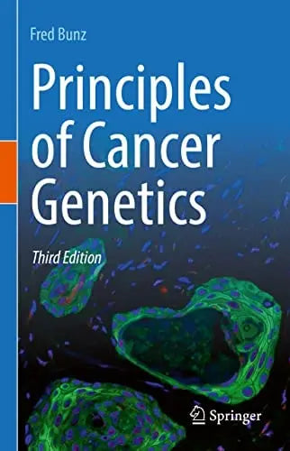 Principles of Cancer Genetics by Fred Bunz – book cover