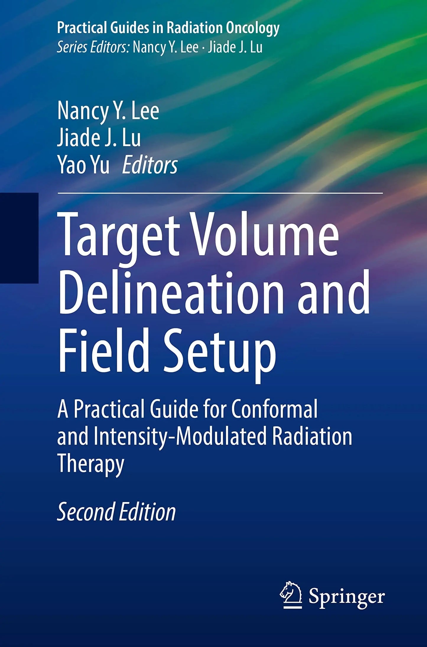 Target Volume Delineation and Field Setup A Practical Guide for Conformal and Intensity-Modulated Radiation – book cover