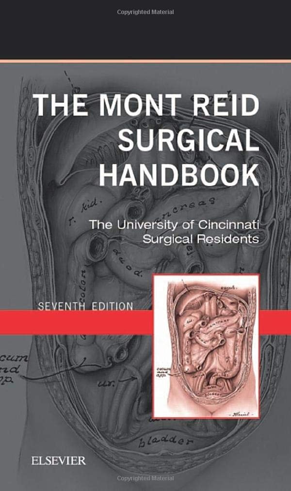 The Mont Reid Surgical Handbook Mobile Medicine Series by The University of Cincinnati Residents