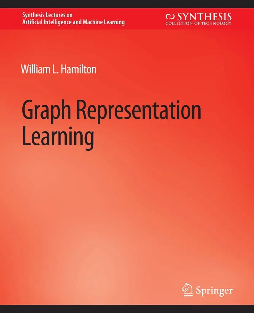 Graph Representation Learning by William L. Hamilton – book cover