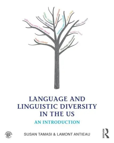 Language and Linguistic Diversity in the US An Introduction