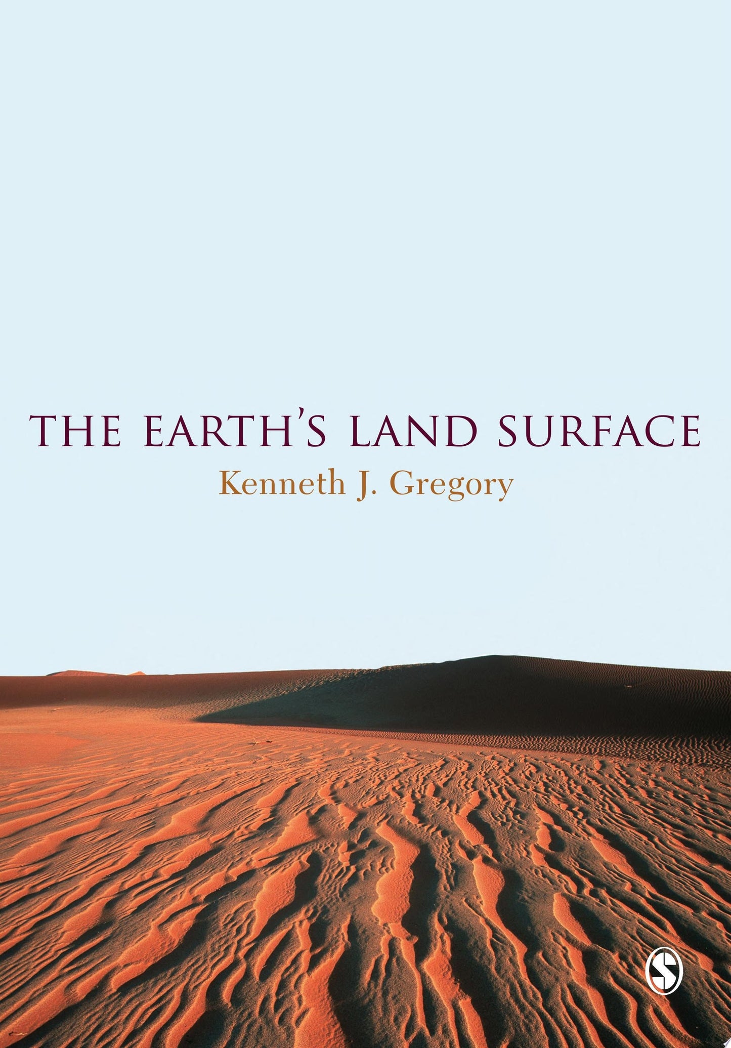 The Earth's Land Surface Landforms and Processes in Geomorphology SAGE Publications