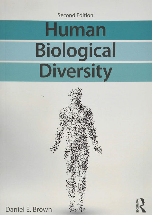Human Biological Diversity by Daniel E. Brown