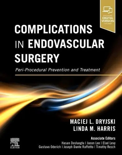 Complications in Endovascular Surgery Peri-Procedural Prevention and Treatment Elsevier
