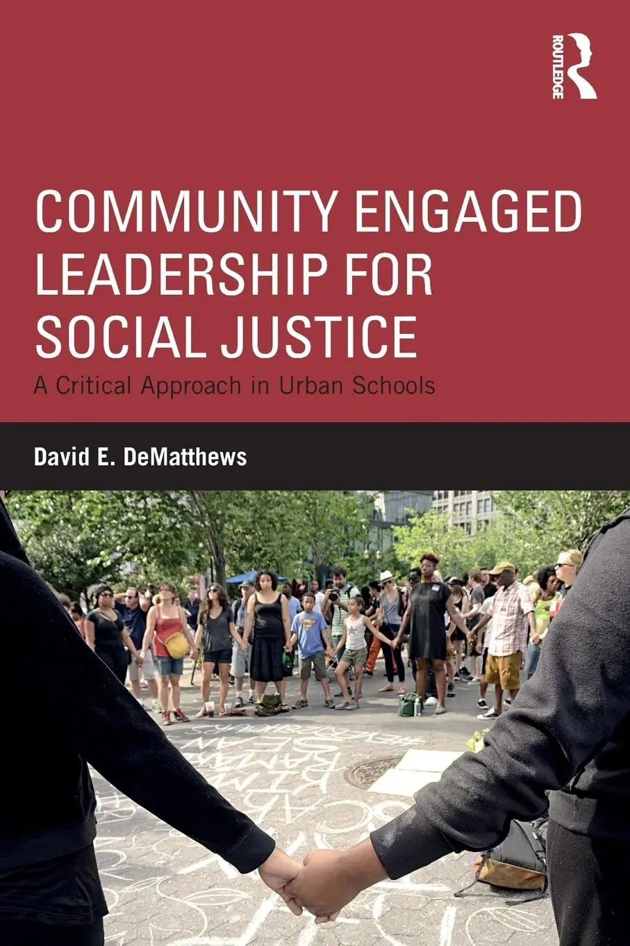 Community-engaged Leadership for Social Justice A Critical Approach in Urban Schools by David DeMatthews – book cover