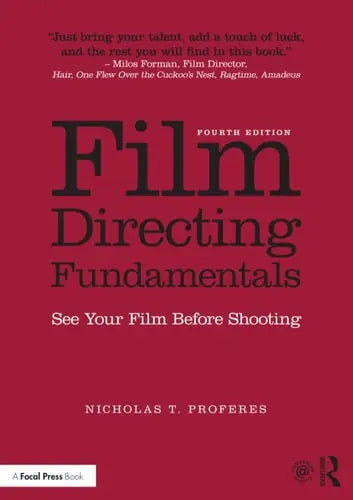 Film Directing Fundamentals See Your Film Before Shooting Routledge