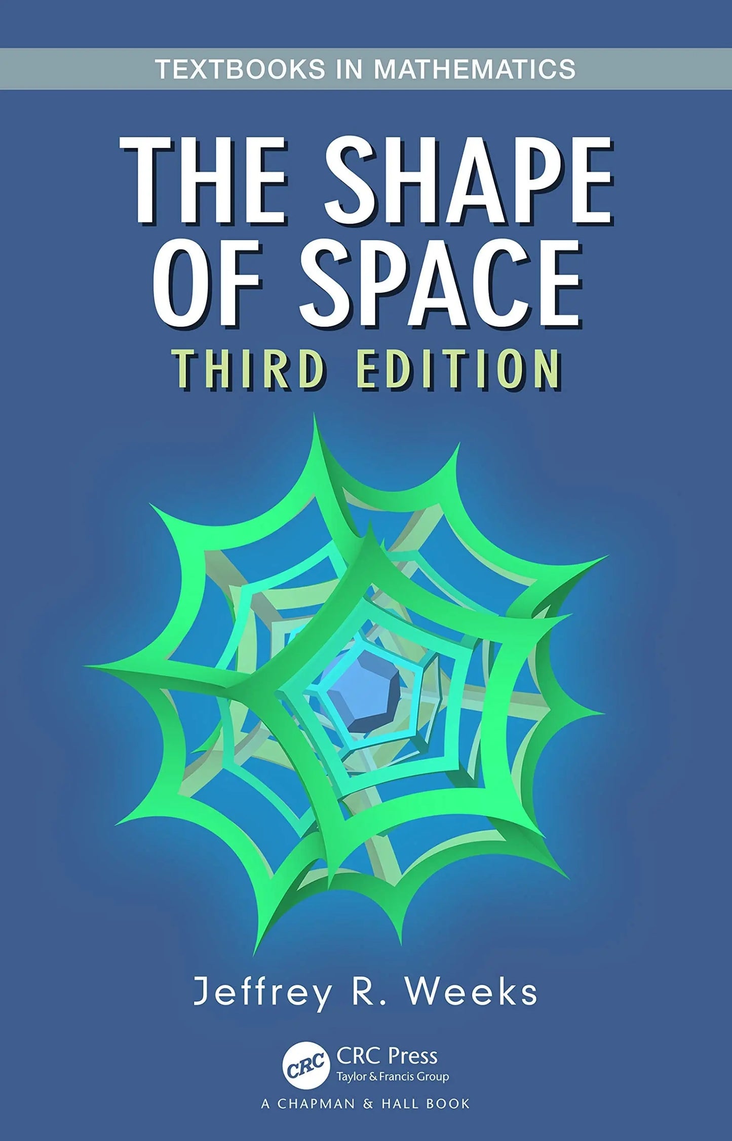 The Shape of Space by Jeffrey R. Weeks – book cover