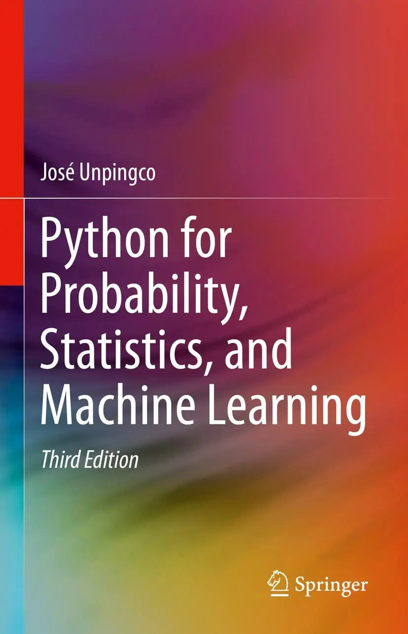 Python for Probability, Statistics, and Machine Learning by José Unpingco – book cover