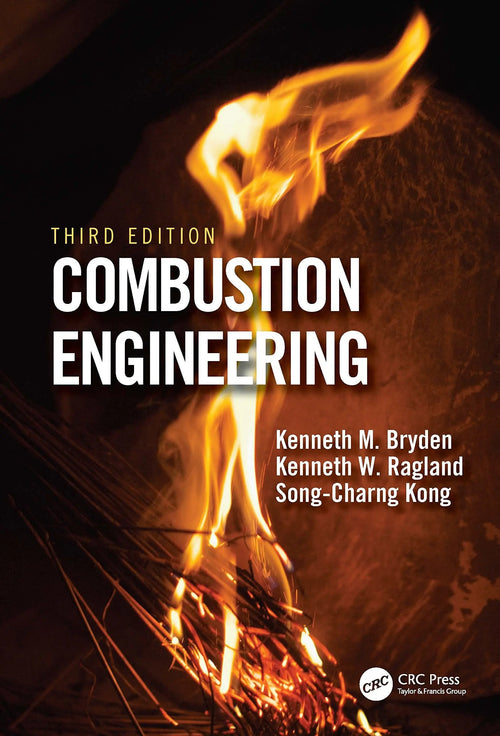 Combustion Engineering by Kenneth M. Bryden