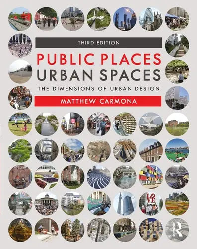 Public Places Urban Spaces The Dimensions of Urban Design
